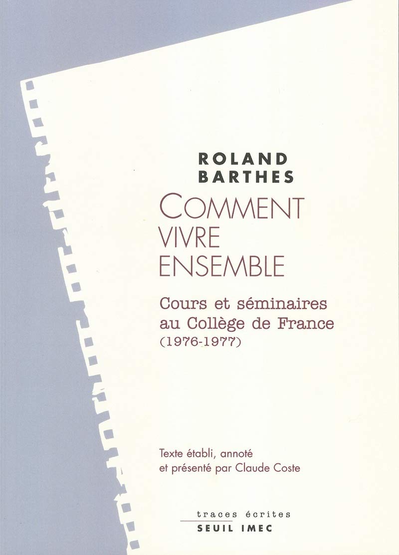 Comment vivre ensemble : Cours et séminaires au Collège de France (1976-1977) 9782020478434