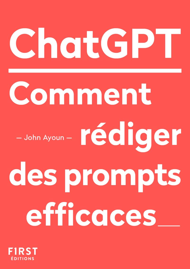 ChatGPT Comment rédiger des prompts efficaces 9782412097243
