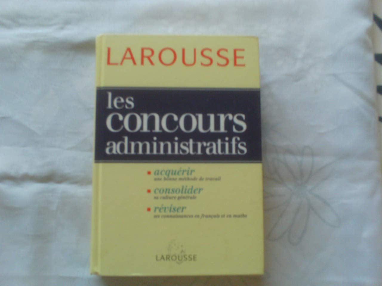 Les Concours Administratifs. Categories B Et C 9782038008012