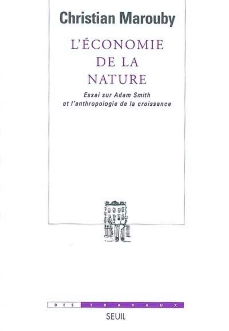 L'Économie de la nature : Essai sur Adam Smith et l'anthropologie de la croissance 9782020628969