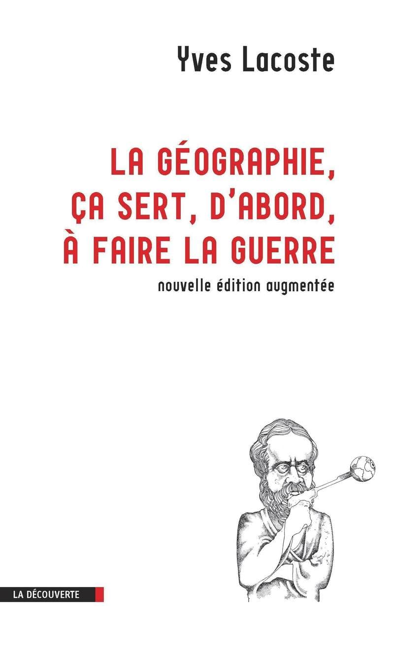 LA GEOGRAPHIE CA SERT D'ABORD 9782707174727