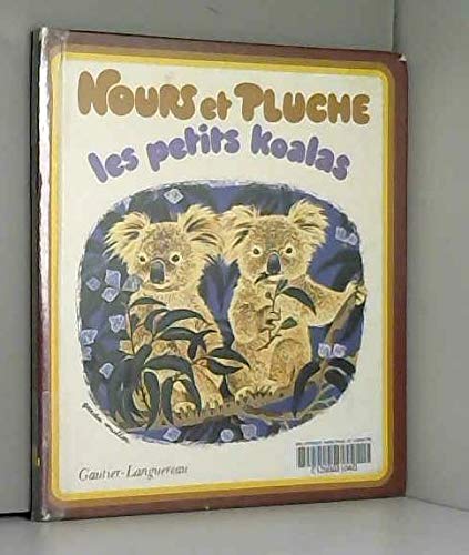 Nours et pluche les petits koalas 010598 9782217232061