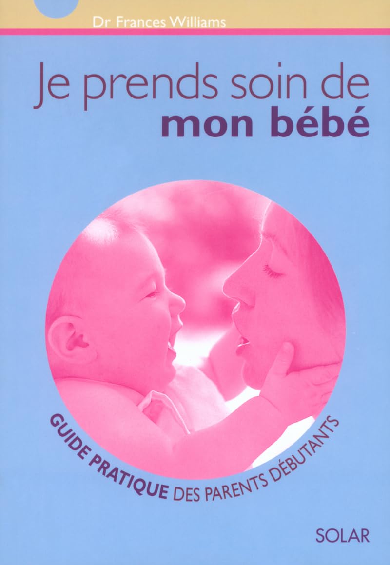 Je prends soin de mon bébé 9782263034237