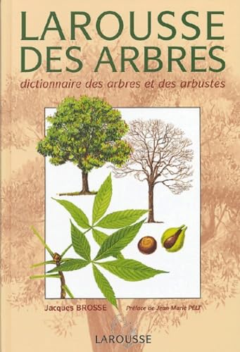 Larousse des arbres : Dictionnaire des arbres et des arbustes 9782035054562