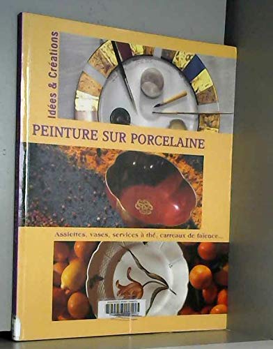 Peinture Sur Porcelaine 9782743465520
