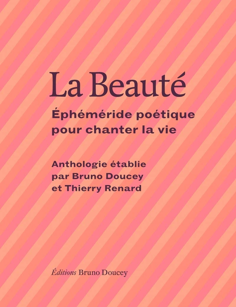La Beauté: Ephéméride poétique pour chanter la vie 9782362292026