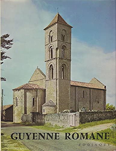 Guyenne Romane (Collection : " La nuit des temps" n°31)