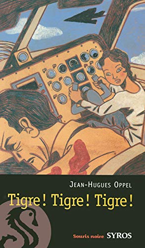 Tigre ! Tigre ! Tigre ! 9782748504965