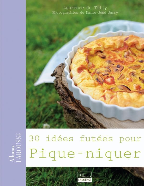 30 idées futées pour pique-niquer 9782035851000