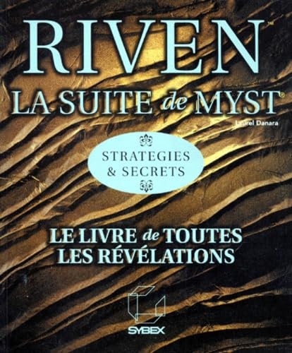 Riven, la suite de Myst, stratégies et secrets 9782736128074