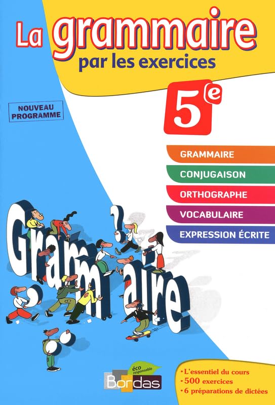 La grammaire par les exercices 5e - Cahier d'exercices - Edition 2011 9782047327685