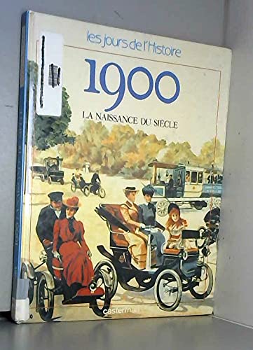 1900 [Mille neuf cent: La naissance du siècle 9782203140073