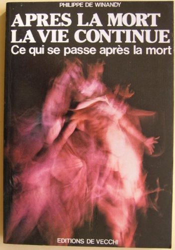 Après la mort, la vie continue 9782851771452