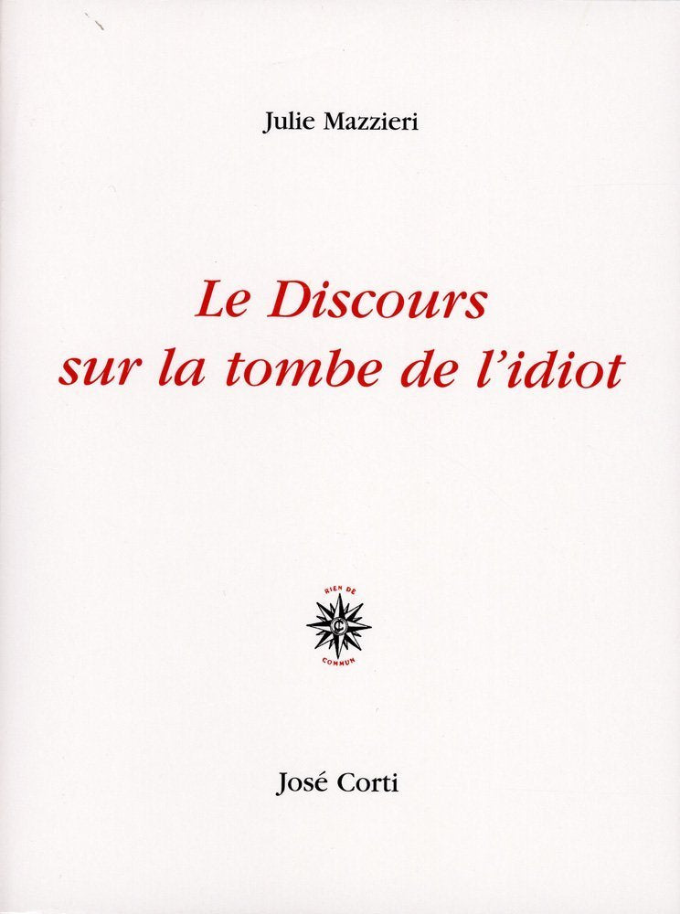 Le discours sur la tombe de l'idiot 9782714309877