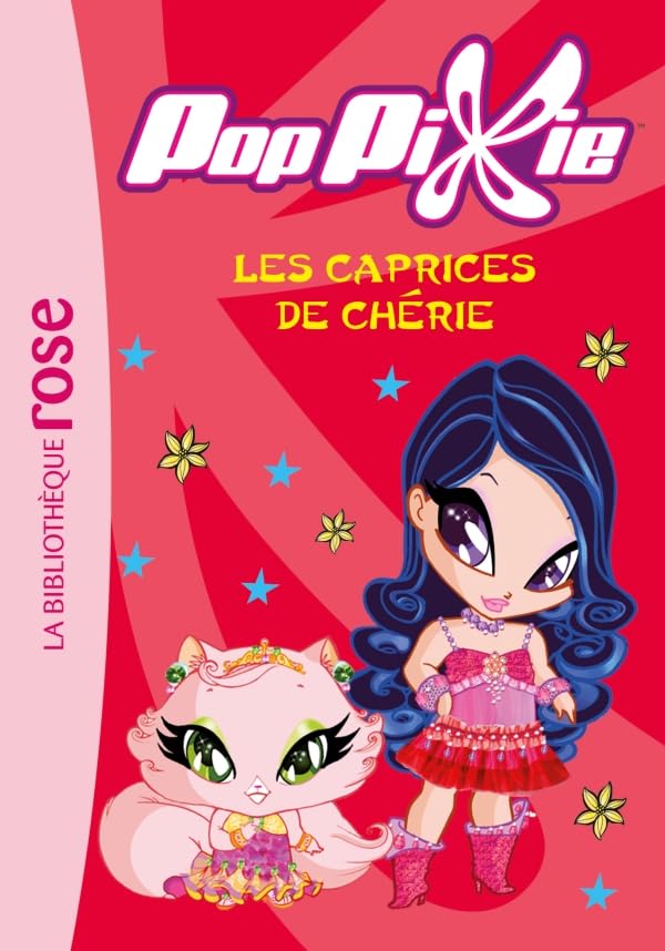 PopPixie 03 - Les caprices de Chérie 9782012021891