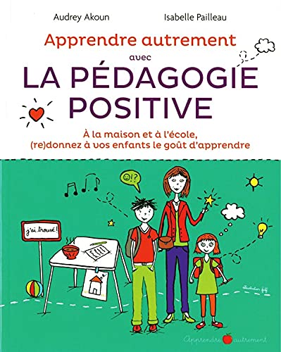Apprendre autrement avec la pédagogie positive 9782298087413