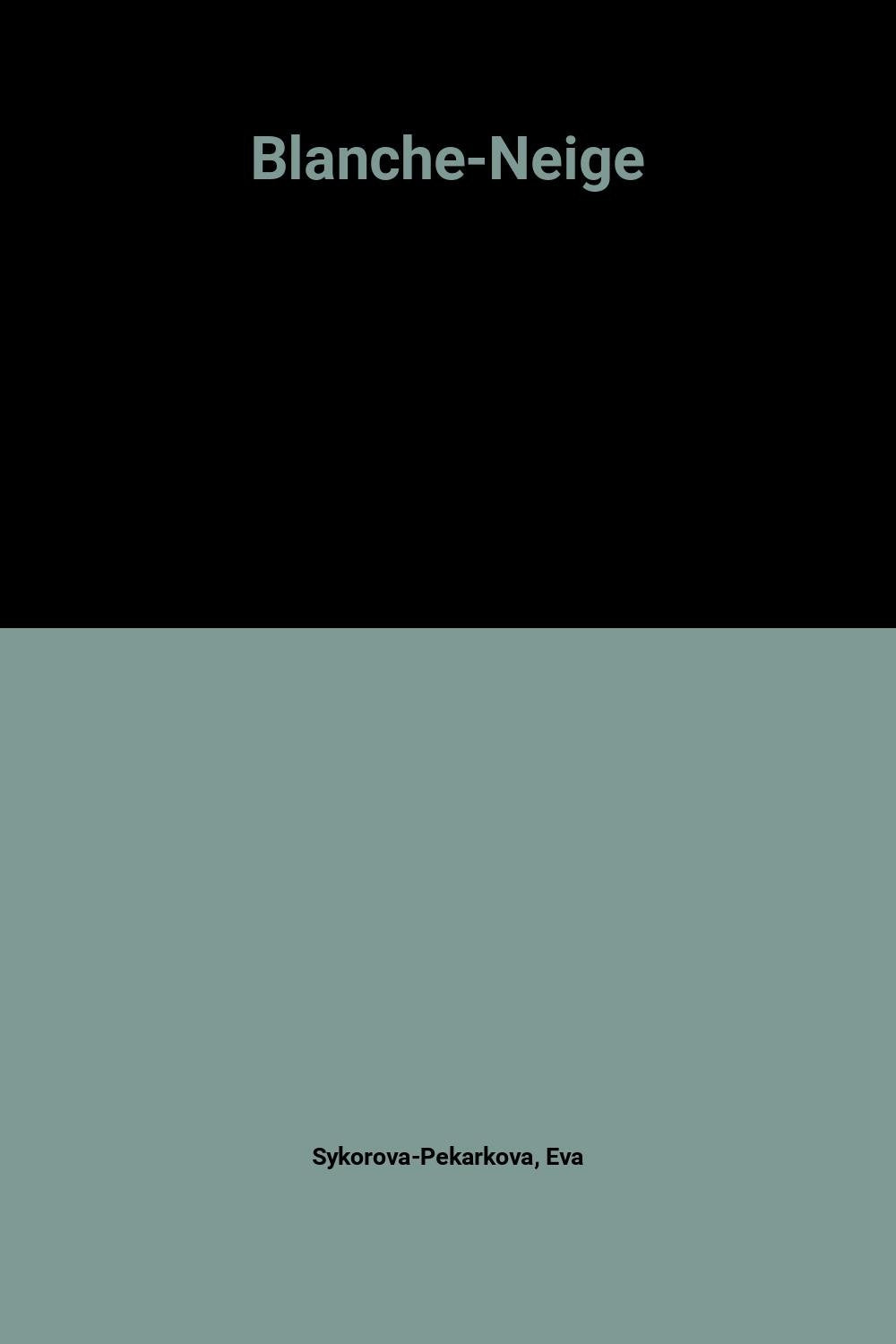 Blanche-Neige 9782700036534