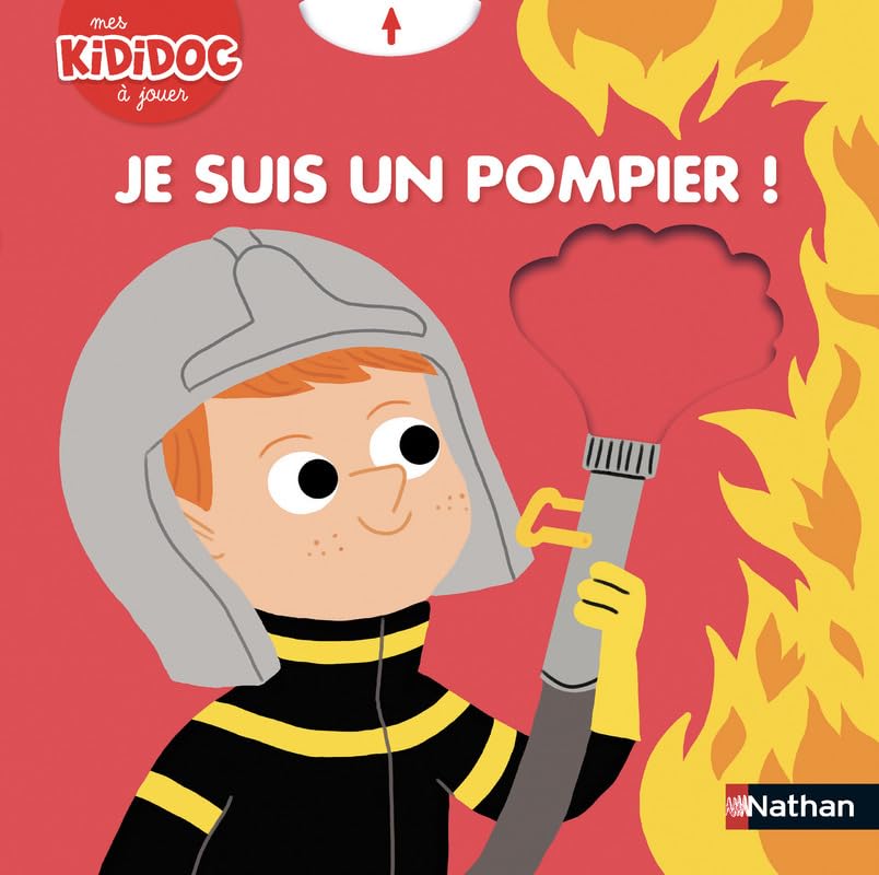 Je suis un pompier ! Livre animé Kididoc - Dès 2 ans (18) 9782092577370