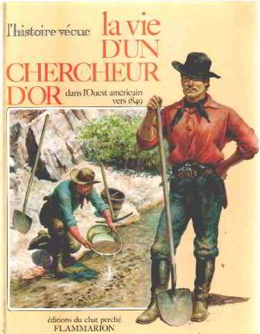 La Vie D'Un Chercheur D'Or Dans L'Ouest Americain 9782080911162