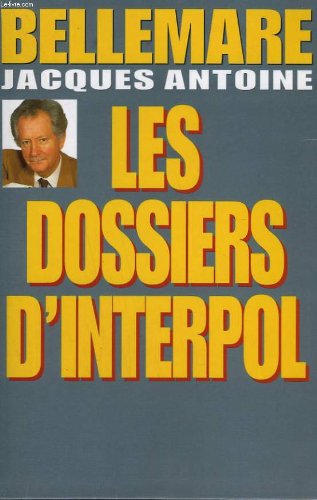 Les dossiers d'interpol. 9782286022730