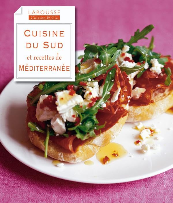 Cuisine du sud: et recettes de méditerrannée 9782035844378