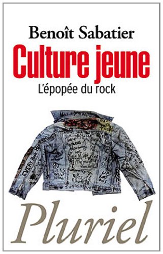 Culture jeune: L'épopée du rock 9782818501283