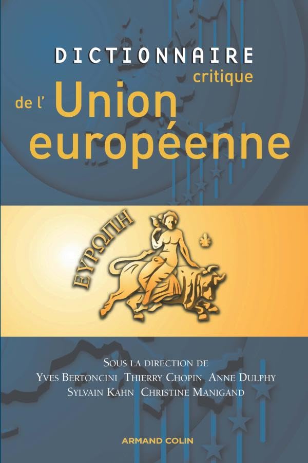 Dictionnaire critique de l'Union européenne 9782200353506