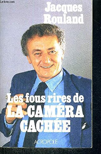 Les Fous rires de "La Caméra cachée" 9782735701223