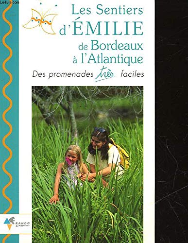 Emilie de Bordeaux à l'Atlantique 9782841820412