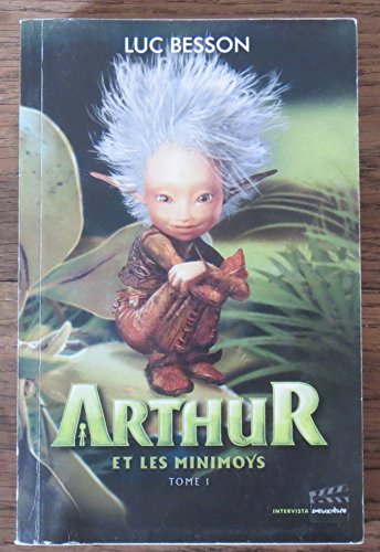 Arthur et les Minimoys - Poche T01 9782910753955