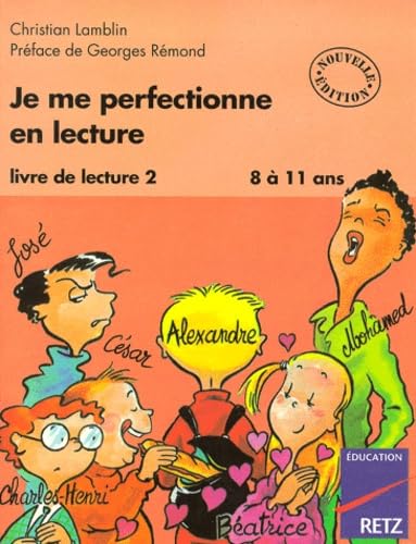 Je me perfectionne en lecture, 8-11 ans, tome 2 9782725615066