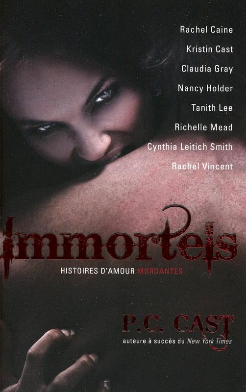 Immortels - Histoires d'amour mordantes 9782896675906