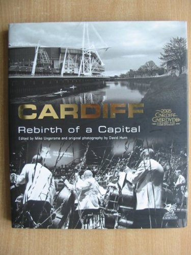 Cardiff: Rebirth of a Capital 9780902466227