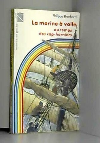 La marine a voile au temps des cap-horniers 9782092837627