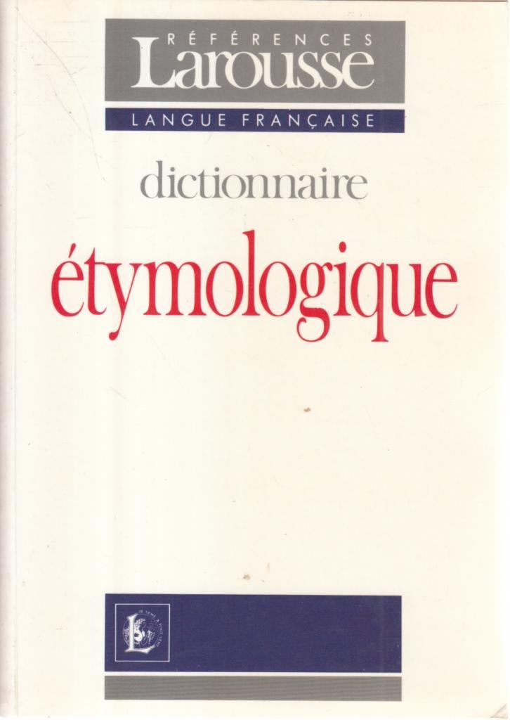 Nouveau dictionnaire étymologique et historique 9782037102063