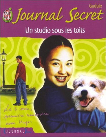 Journal secret, tome 1 : Un studio sous les toits 9782290316351
