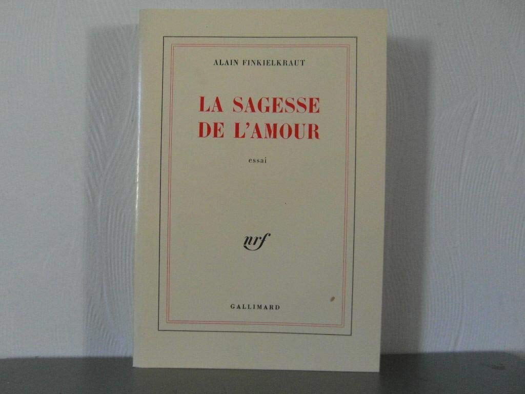 La sagessse de l'amour 9782070702589