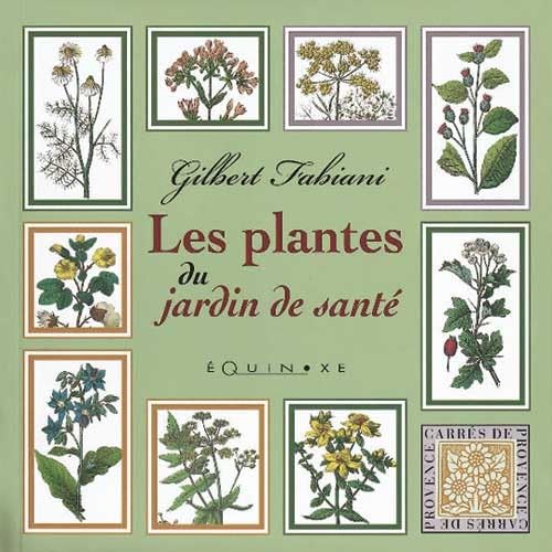 Les plantes du jardin de santé 9782841351534