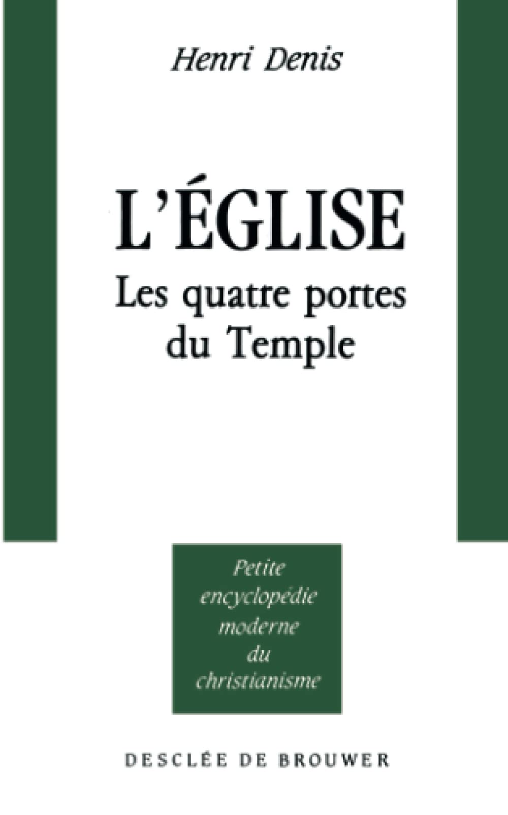 L'église : Les quatres portes du temple 9782220032405