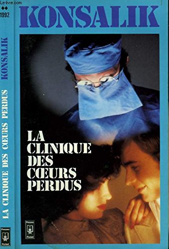 La Clinique des coeurs perdus (Presses pocket) 9782891324809