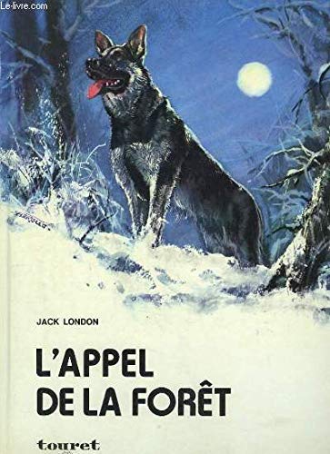 L'appel de la forêt.