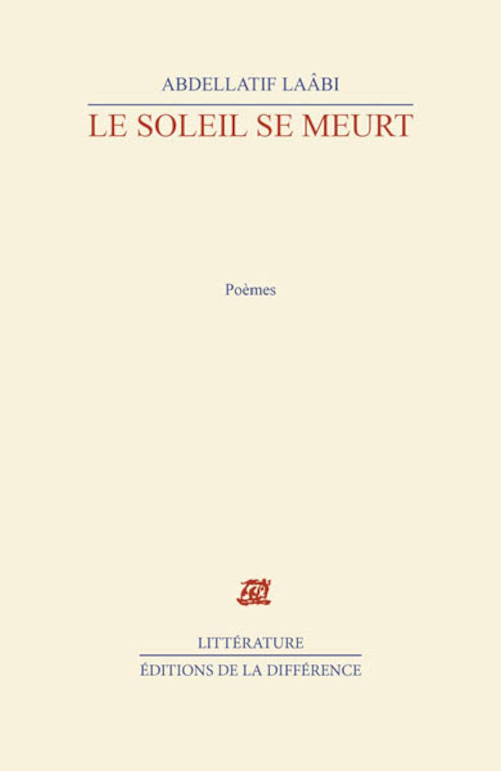 Le soleil se meurt : Poèmes 9782729108137