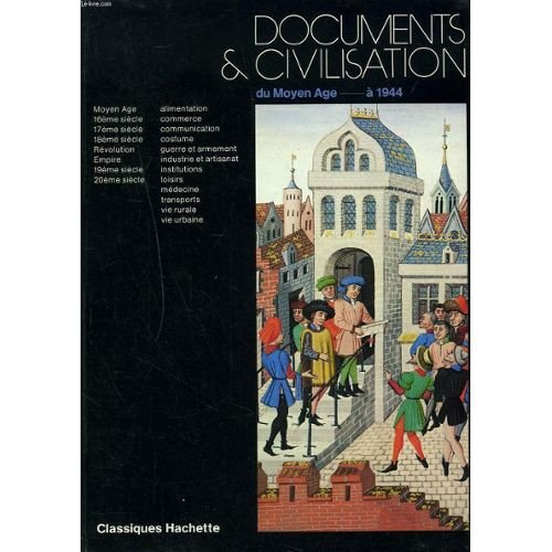 Documents et civilisation : Du Moyen-âge à 1944