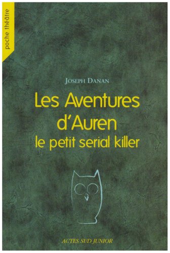 Les Aventures d'Auren, le petit serial killer 9782742769469