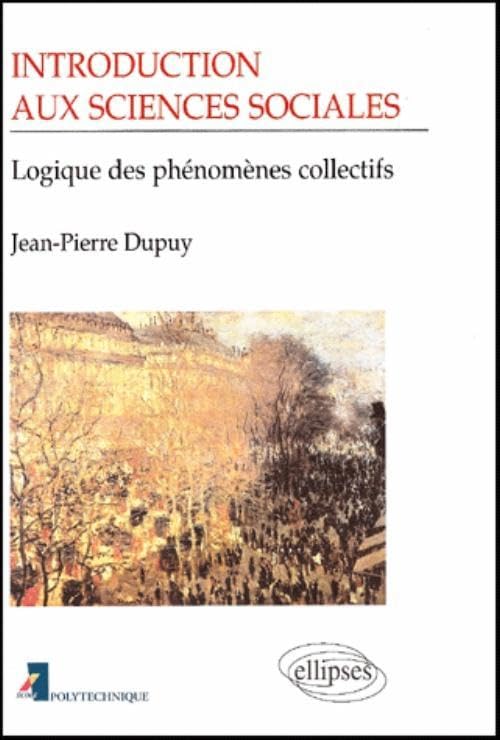 Introduction Aux Sciences Sociales. Logique Des Phenomenes Collectifs 9782729892265