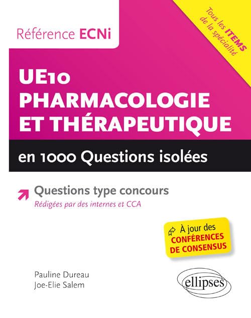UE10 - Pharmacologie et thérapeutique en 1000 questions isolées 9782340012097