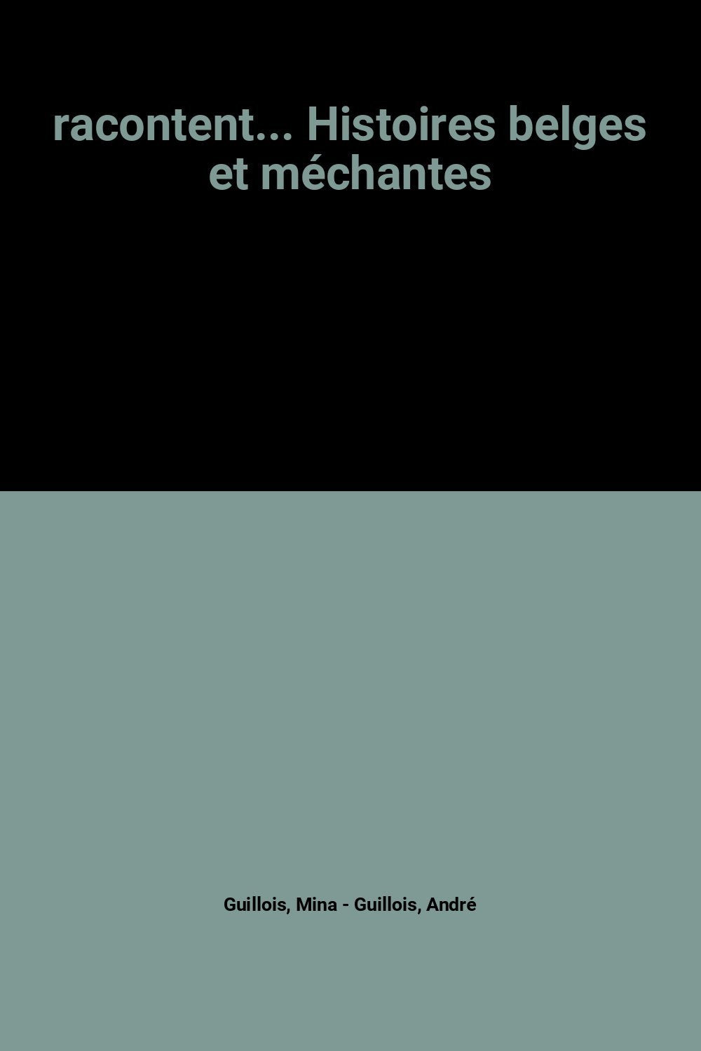 racontent... Histoires belges et méchantes 9782253030850