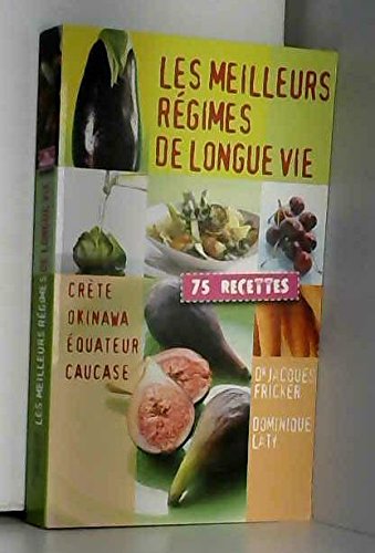 LES MEILLEURS REGIMES DE LONGUE VIE 9782298020021