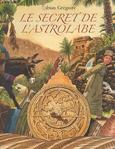 le secret de l'astrolabe 9782211225083