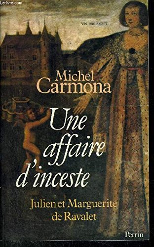Une affaire d'inceste : julien et marguerite de ravalet 9782262004606